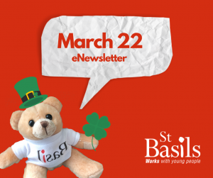 May be an image of mascot St Basils bear dressed as a Leprechaun saying March 22 enewsletter